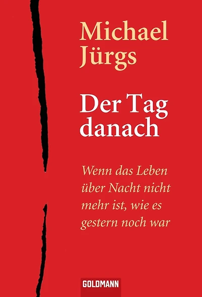 Der Tag danach: Wenn das Leben über Nacht nicht mehr ist, wie es gestern noch war