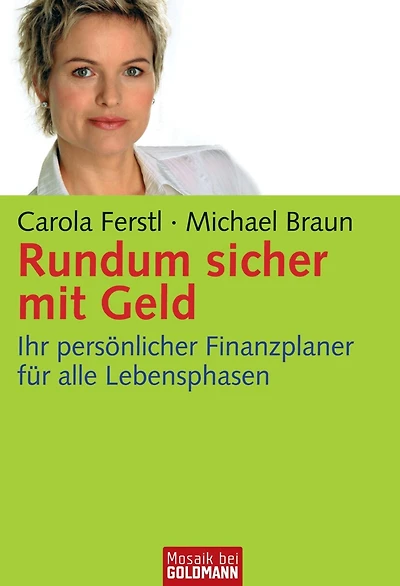 Rundum sicher mit Geld: Ihr persönlicher Finanzplaner für alle Lebensphasen