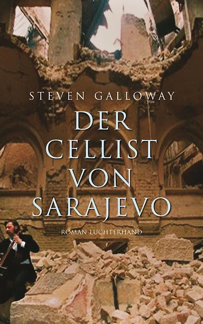 Der Cellist von Sarajevo: Roman