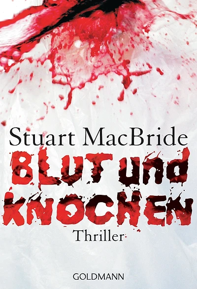 Blut und Knochen: Thriller