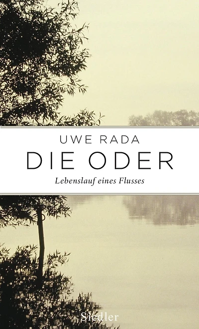 Die Oder: Lebenslauf eines Flusses
