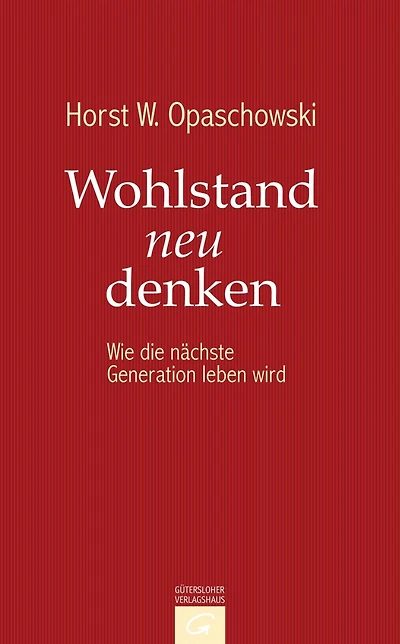 Wohlstand neu denken: Wie die nächste Generation leben wird