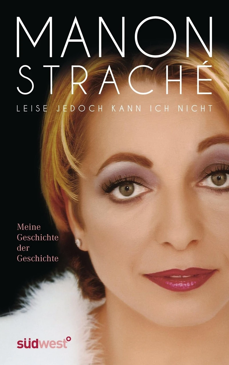 Leise jedoch kann ich nicht: Meine Geschichte der Geschichte