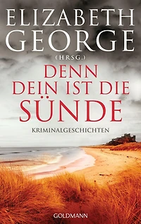 Denn dein ist die Sünde: Kriminalgeschichten