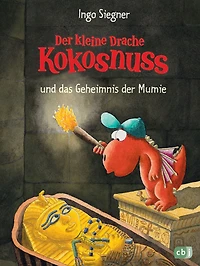 der kleine Drache Kokosnuss und das Geheimnis Mumie