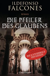 Die Pfeiler des Glaubens: Roman