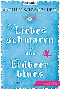 Liebesschmarrn und Erdbeerblues (Abridged)