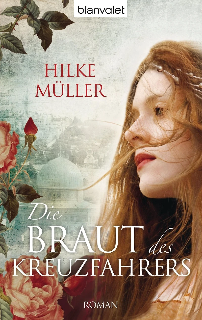 Die Braut des Kreuzfahrers: Roman