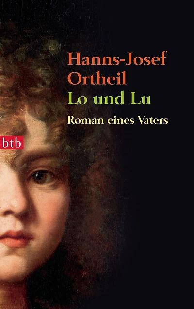 Lo und Lu: Roman eines Vaters