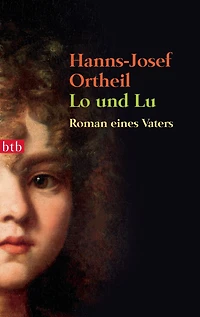 Lo und Lu: Roman eines Vaters