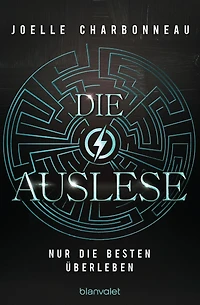 Die Auslese - Nur die Besten überleben: Roman