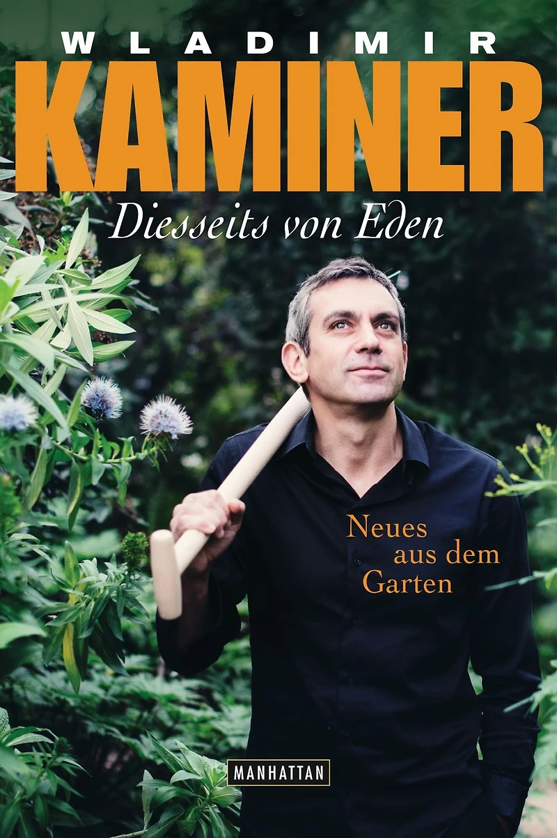 Diesseits von Eden - Neues aus dem Garten