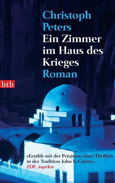 Ein Zimmer im Haus des Krieges: Roman
