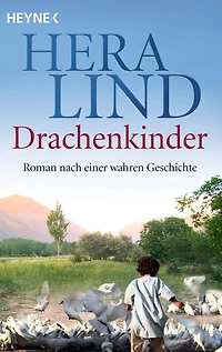 Drachenkinder: Roman nach einer wahren Geschichte