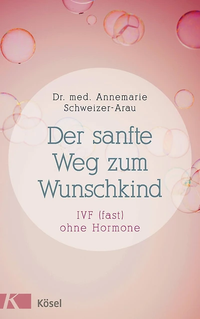 Der sanfte Weg zum Wunschkind: IVF (fast) ohne Hormone