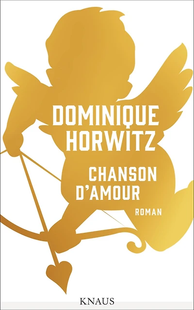Chanson d'Amour: Roman