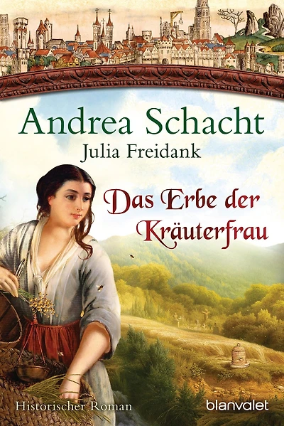 Das Erbe der Kräuterfrau: Historischer Roman