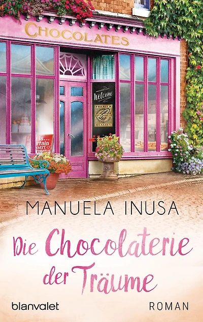 Die Chocolaterie der Träume: Roman