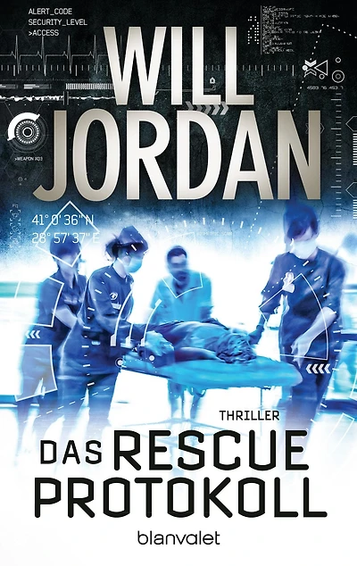 Das RESCUE-Protokoll: Thriller