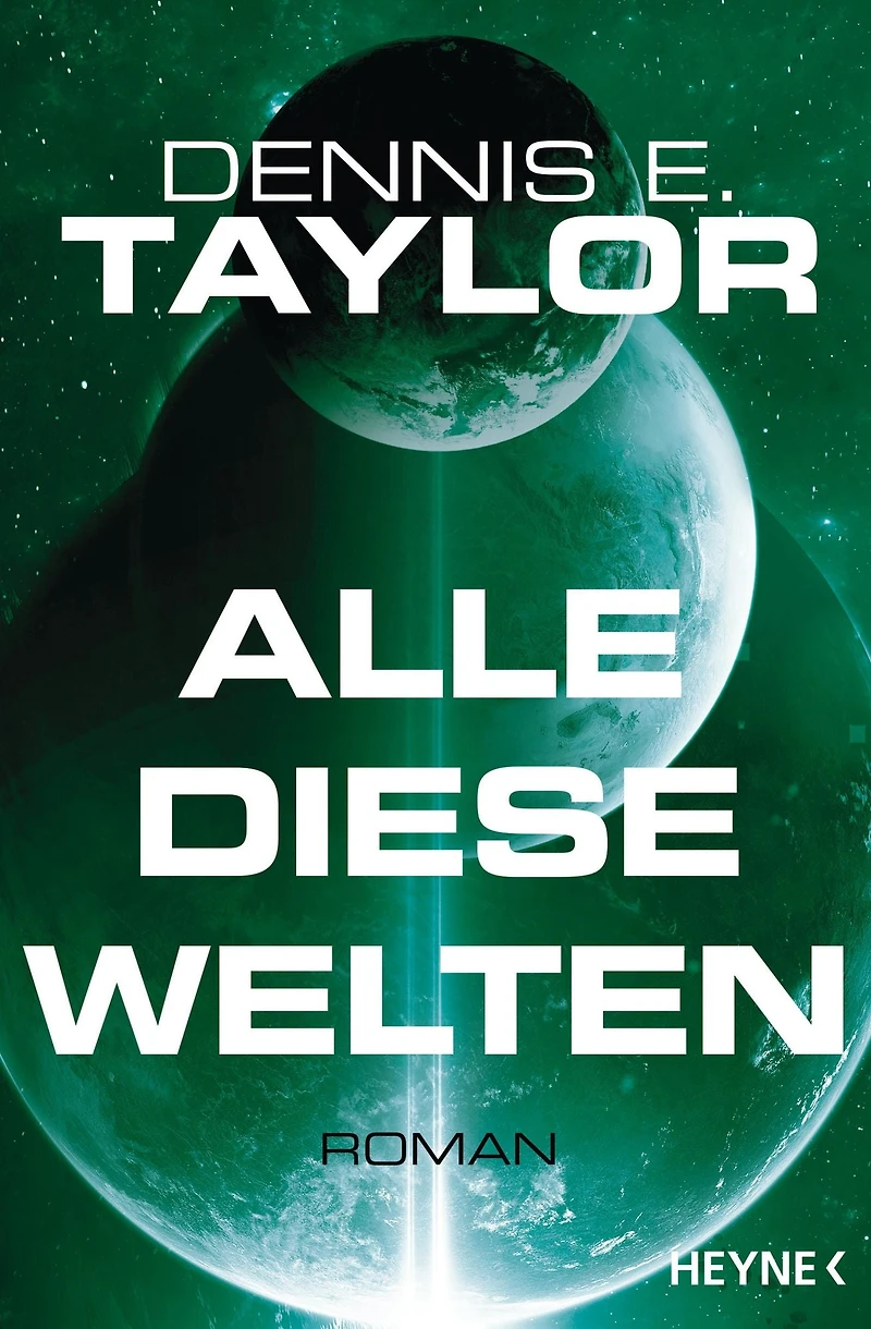 Alle diese Welten: Roman