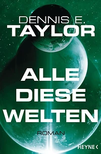 Alle diese Welten: Roman