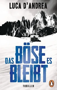 Das Böse, es bleibt: Thriller