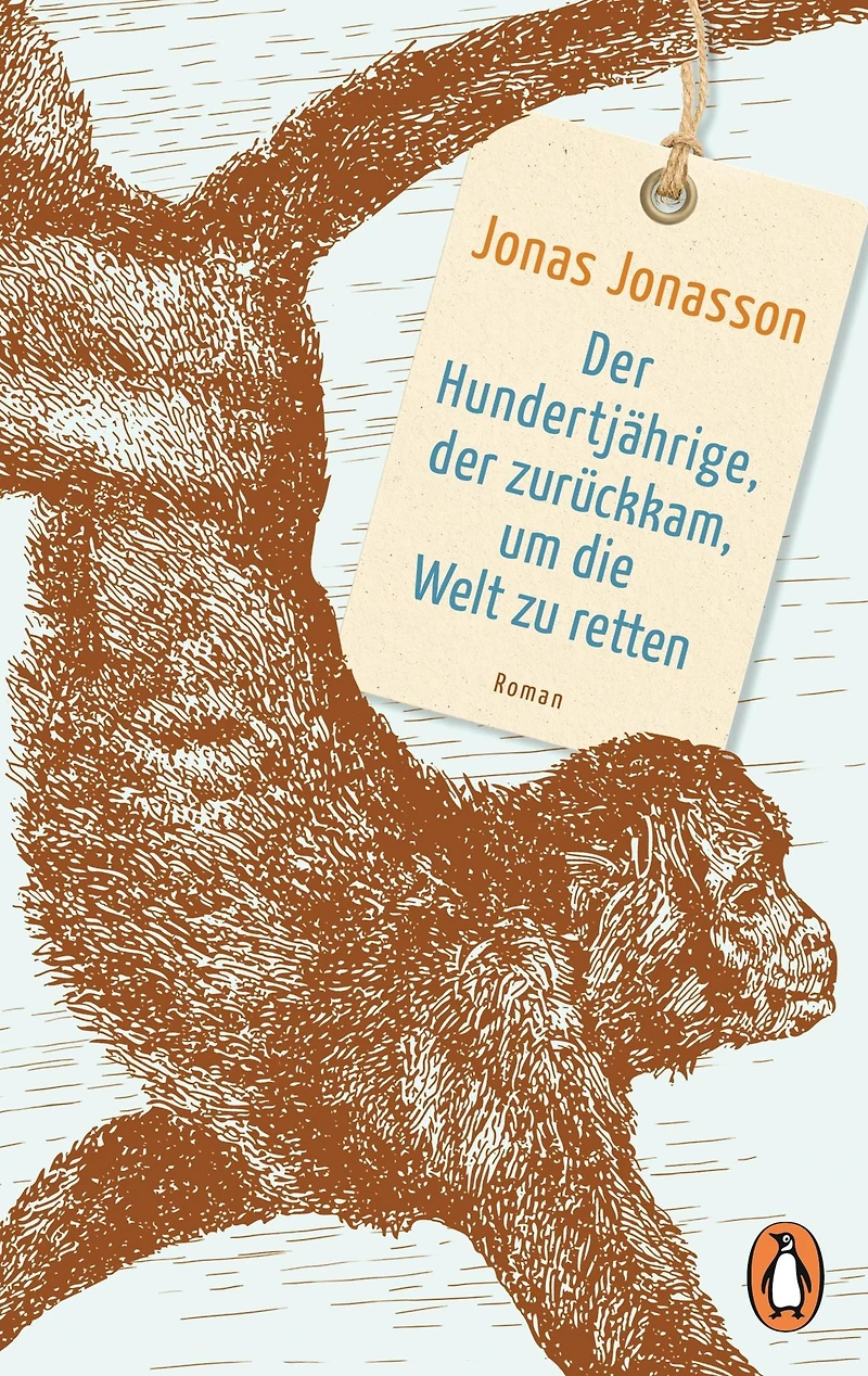 der Hundertjährige, zurückkam, um die Welt zu retten