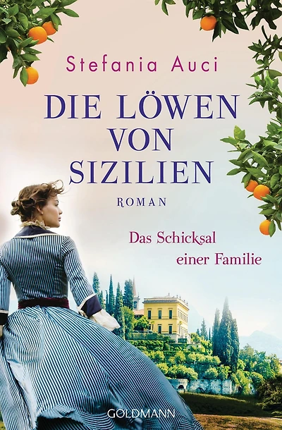 Die Löwen von Sizilien: Das Schicksal einer Familie - Roman