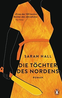 Die Töchter des Nordens: Roman. »Eines der 100 besten Bücher des Jahrzehnts.« The Times