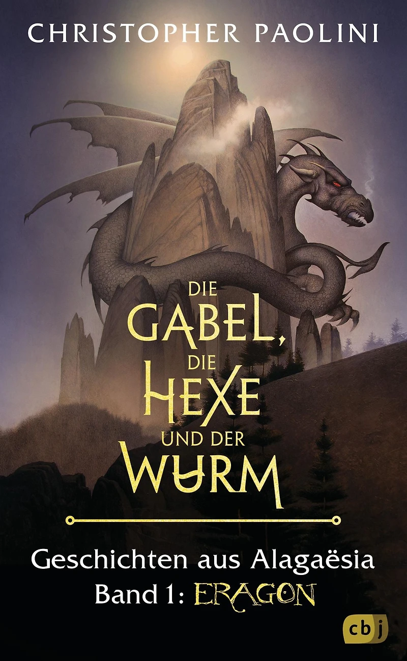 Die Gabel, Hexe und der Wurm. Geschichten aus Alagaësia. Band 1: Eragon: Eragon-Saga
