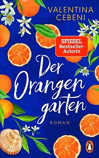 Der Orangengarten: Roman