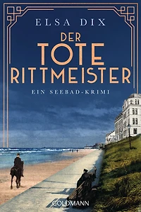 Der tote Rittmeister: Ein Seebad-Krimi