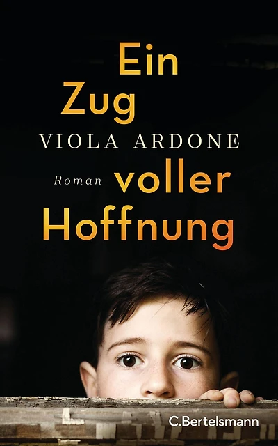 Ein Zug voller Hoffnung: Roman ? Der preisgekrönte Bestseller aus Italien