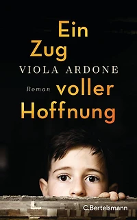 Ein Zug voller Hoffnung: Roman ? Der preisgekrönte Bestseller aus Italien