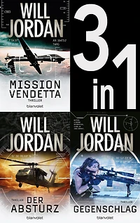 Ryan Drake Band 1-3: Mission: Vendetta / Der Absturz / Gegenschlag: Drei Actionthriller in einem Band