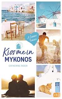 Kiss me in Mykonos: A Summer Romance