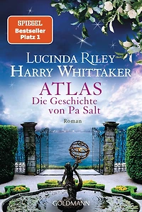 Atlas - Die Geschichte von Pa Salt: Roman. - Das große Finale der "Sieben-Schwestern"-Reihe