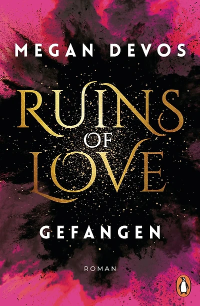 Ruins of Love. Gefangen (Grace & Hayden 1): Spicy Romantasy für alle, die Enemies-to-Lovers-Tropes lieben