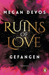 Ruins of Love. Gefangen (Grace & Hayden 1): Spicy Romantasy für alle, die Enemies-to-Lovers-Tropes lieben