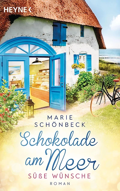 Schokolade am Meer - Süße Wünsche: Roman