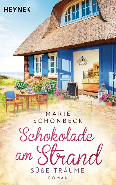 Schokolade am Strand - Süße Träume: Roman
