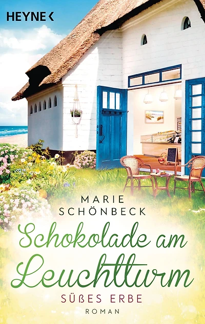 Schokolade am Leuchtturm - Süßes Erbe: Roman