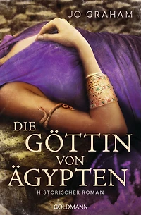 Die Göttin von Ägypten: Historischer Roman