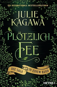 Plötzlich Fee: Die Saga in einem Band