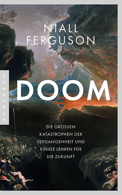 Doom: Die großen Katastrophen der Vergangenheit und einige Lehren für die Zukunft