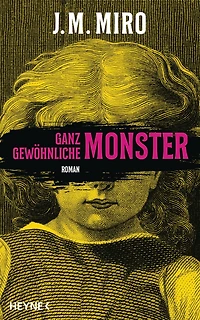 Ganz gewöhnliche Monster - Dunkle Talente: Roman