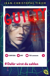 Guilty - Dafür wirst du zahlen: Die Fortsetzung der atemraubenden Thriller-Reihe