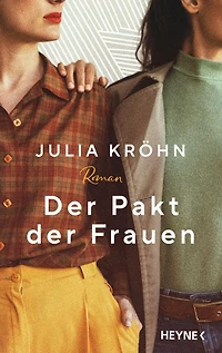 der Pakt Frauen: Roman