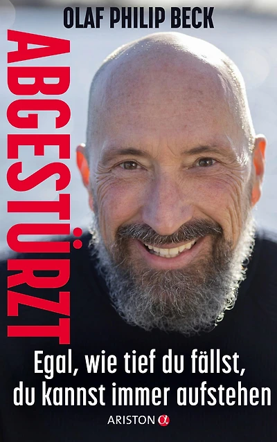 Abgestürzt: Egal, wie tief du fällst, du kannst immer aufstehen