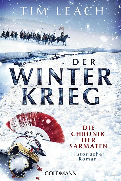 Der Winterkrieg: Die Chronik der Sarmaten (1) - Historischer Roman